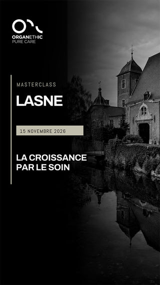 15 Novembre 2026 - LASNE (Bruxelles Sud) - Masterclass LA CROISSANCE PAR LE SOIN